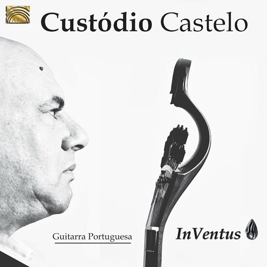 Inventus. Guitarra Portuguesa - CD Audio di Custodio Castelo