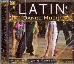 Latin Dance Music - CD Audio di Latin Sextet