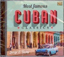 Most Famous Cuban Classics - CD Audio di Jorge & Techi