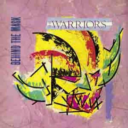 Behind The Mask - Vinile LP di Warriors