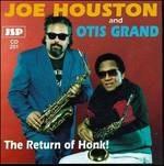 The Return of Honk! - CD Audio di Otis Grand,Joe Houston