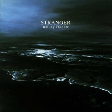 Rolling Thunder - CD Audio di Stranger