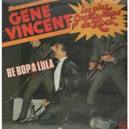 Be Bop a Lula - CD Audio di Gene Vincent