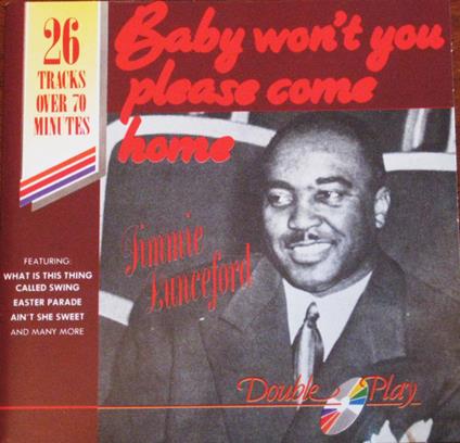 Baby Won't You Please Come Home - CD Audio di Jimmie Lunceford