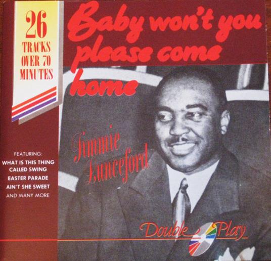 Baby Won't You Please Come Home - CD Audio di Jimmie Lunceford
