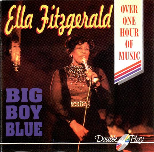 Big Boy Blue - CD Audio di Ella Fitzgerald
