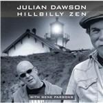 Hillbilly Zen - CD Audio di Julian Dawson