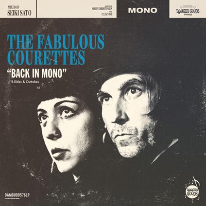 Back In Mono (B-Sides & Outtakes) - CD Audio di Courettes