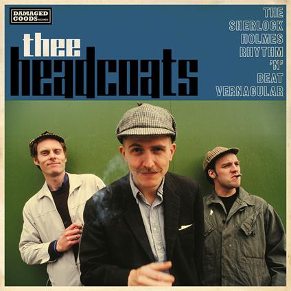 Sherlock Holmes Rhythmn Beat Vernacular - Vinile LP di Thee Headcoats