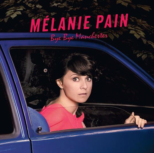 Bye Bye Manchester - CD Audio di Melanie Pain