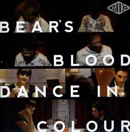 Bear's Blood/Dance In Colour - Vinile 7'' di Crookes