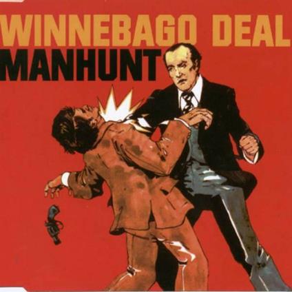 Manhunt - CD Audio Singolo di Winnebago Deal