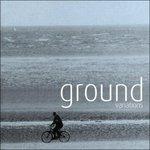 Ground Variations - CD Audio di Michael Cunningham