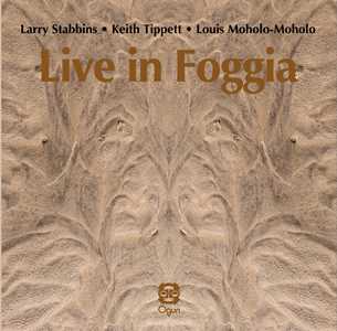 CD Live In Foggia (with Keith Tippett & Louis Moholo-Moholo) Larry Stabbins
