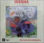 Ixesha (Time) - CD Audio di Dedication Orchestra