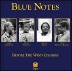 Before the Wind Changes - CD Audio di Blue Notes