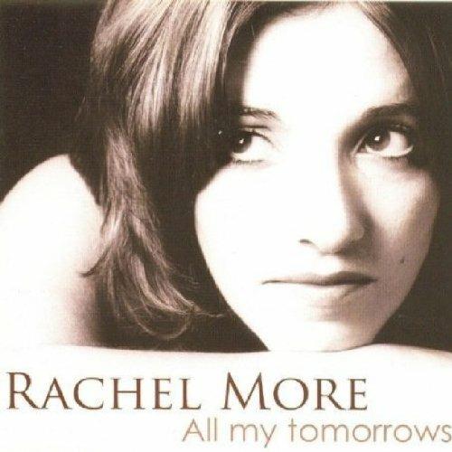 All My Tomorrows - CD Audio di Rachel More