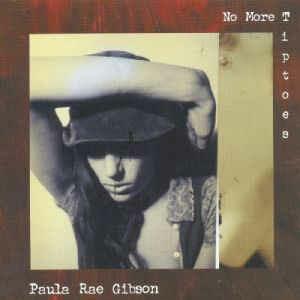 No More Tiptoe - CD Audio di Paula Rae Gibson