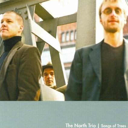 Songs of Trees - CD Audio di Trio North