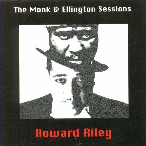 Monk & Ellington Sessions - CD Audio di Howard Riley