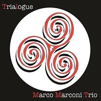 Marco Marconi Trio. Trialogue - CD Audio di Marco Marconi