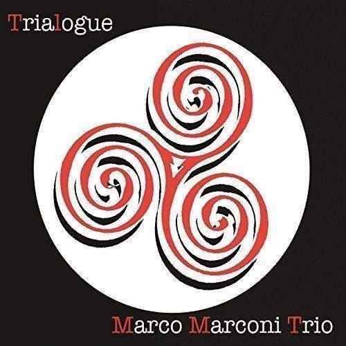 Marco Marconi Trio. Trialogue - CD Audio di Marco Marconi