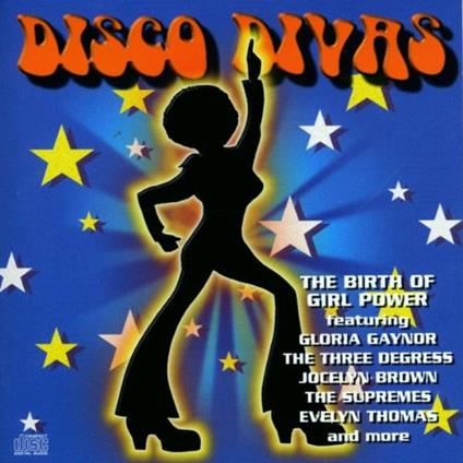 Disco Divas. Birth Of Girl Power - CD Audio