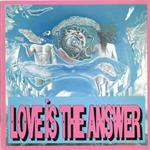 Love is the answer (Colonna Sonora)