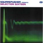 Selection Sixteen - CD Audio di Squarepusher