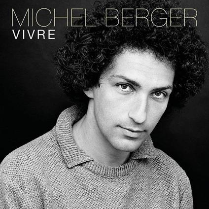 Vivre. Best Of - Vinile LP di Michel Berger