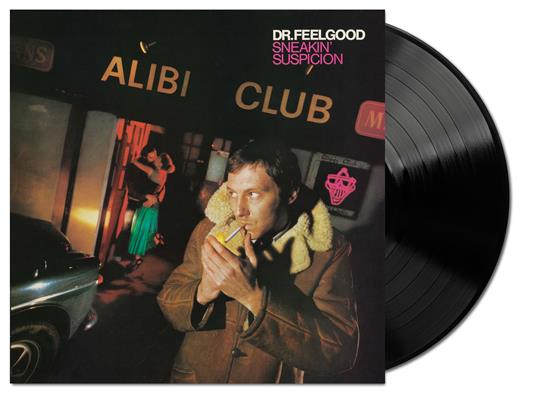 Sneakin' Suspicion - Vinile LP di Dr. Feelgood