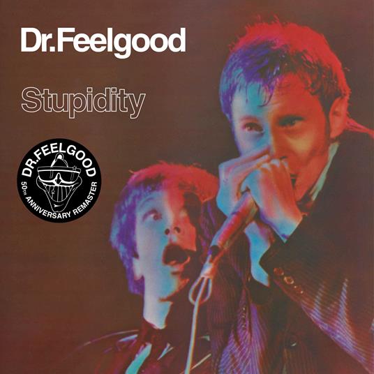 Stupidity (Live) - CD Audio di Dr. Feelgood - 2