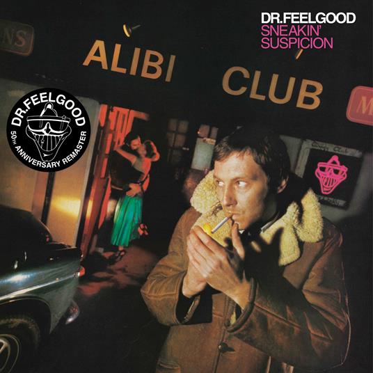 Sneakin' Suspicion - CD Audio di Dr. Feelgood - 2