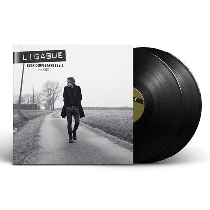 Buon Compleanno Elvis (Naked) (2 Vinili Neri Versione Naked Acustica) - Vinile LP di Ligabue