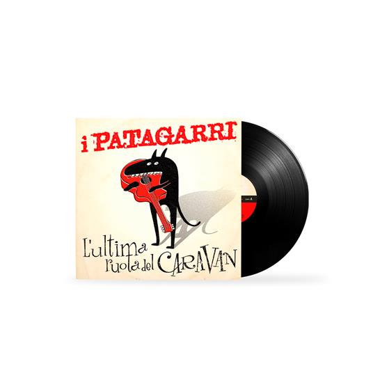 L'ultima ruota del caravan - Vinile LP di I Patagarri