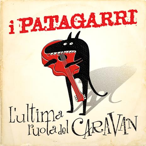 L'ultima ruota del caravan - Vinile LP di I Patagarri - 2