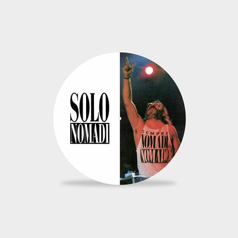 Solo Nomadi (Picture Disc - Limited Edition) - Vinile LP di I Nomadi