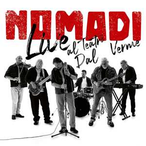 CD Live al Teatro dal Verme I Nomadi