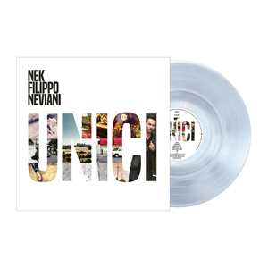 Vinile Unici (Vinile Cristallo) Nek