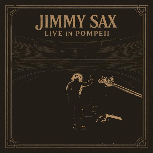 Live in Pompeii - Vinile LP di Jimmy Sax