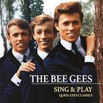 Sing & Play. 14 Bee Gees Classics