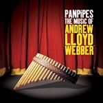 Pan Pipes: Music Of Andrew Lloyd Webber