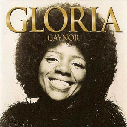 Gloria Gaynor - CD Audio di Gloria Gaynor