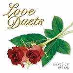 Love Duets: Songs Of Desire