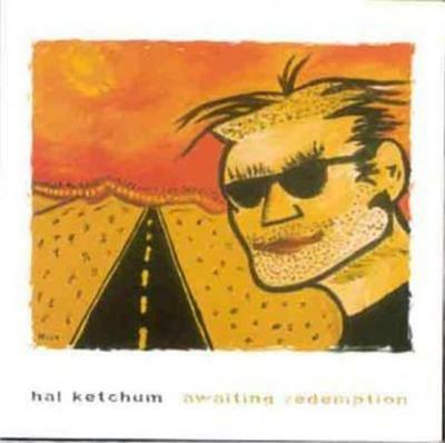 Awaiting Redemption - CD Audio di Hal Ketchum