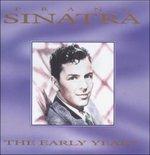 Early Years - CD Audio di Frank Sinatra