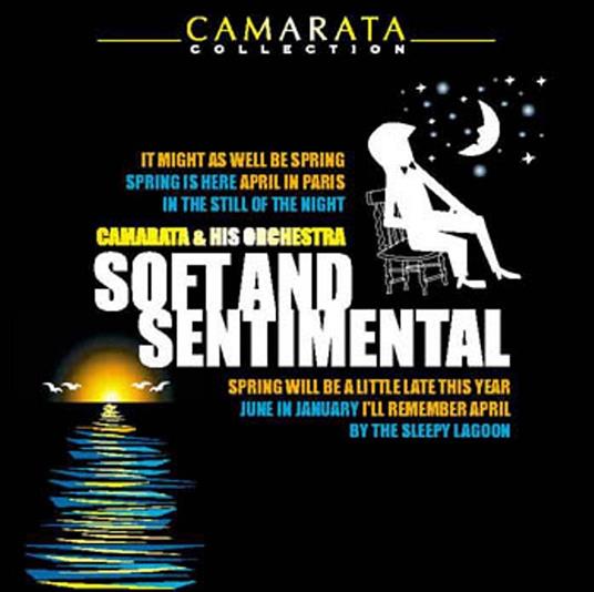 Soft & Sentimental - CD Audio di Tutti Camarata