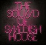 The Sound of Swedish House (Unmixed)