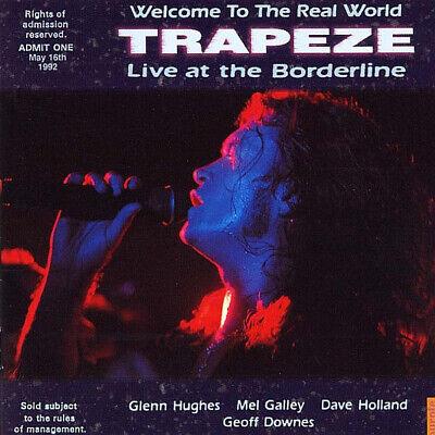 Welcome To The Real World - Live 1992 - Live At The Borderline - CD Audio di Trapeze