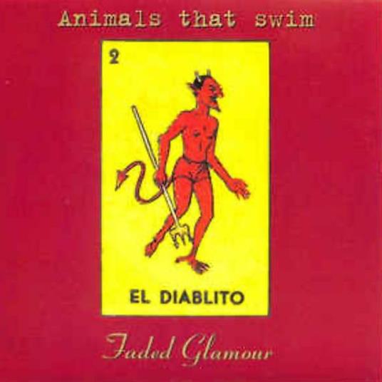 Faded Glamour - CD Audio Singolo di Animals That Swim